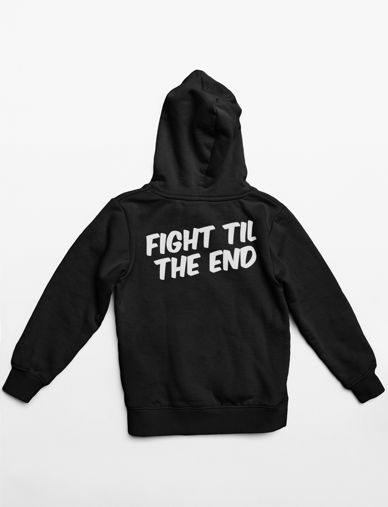 Fight Til The End Hoodie