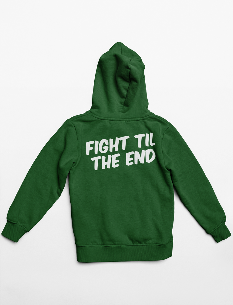 Fight Til The End Hoodie